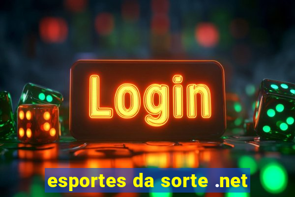 esportes da sorte .net